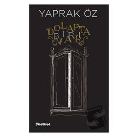 Dolapta Biri Var - Yaprak Öz
