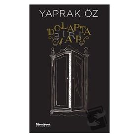 Dolapta Biri Var - Yaprak Öz