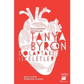 Dolaptaki İskeletler - Tanya Byron Dr. Tanya Byron