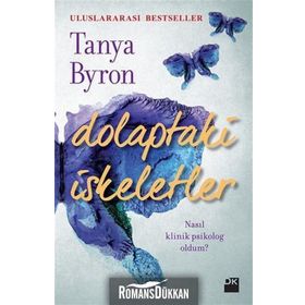 Dolaptaki İskeletler - Tanya Byron Dr. Tanya Byron