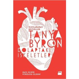 Dolaptaki İskeletler - Tanya Byron Dr. Tanya Byron