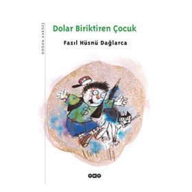 DOLAR BIRIKTIREN ÇOCUK - FAZIL HÜSNÜ DAĞLARCA