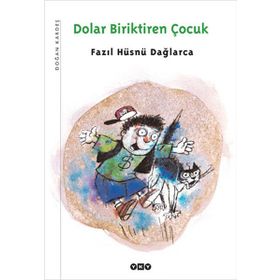 DOLAR BIRIKTIREN ÇOCUK - FAZIL HÜSNÜ DAĞLARCA