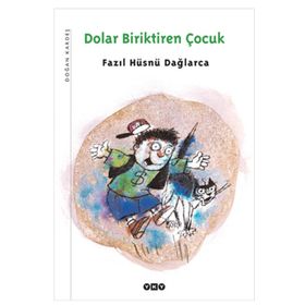 DOLAR BIRIKTIREN ÇOCUK - FAZIL HÜSNÜ DAĞLARCA