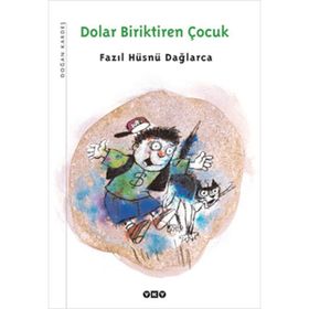DOLAR BIRIKTIREN ÇOCUK - FAZIL HÜSNÜ DAĞLARCA