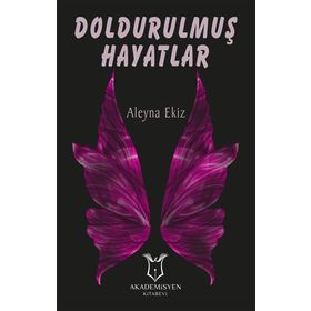 Doldurulmuş Hayatlar - Aleyna Ekiz
