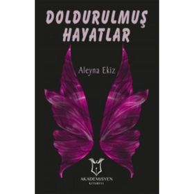 Doldurulmuş Hayatlar - Aleyna Ekiz