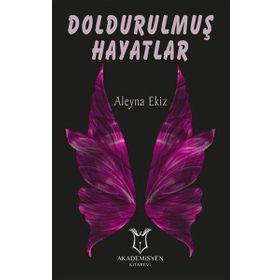 Doldurulmuş Hayatlar - Aleyna Ekiz