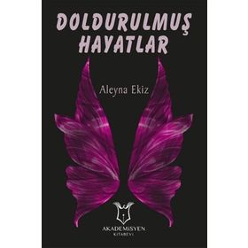 Doldurulmuş Hayatlar - Aleyna Ekiz