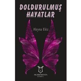 Doldurulmuş Hayatlar - Aleyna Ekiz