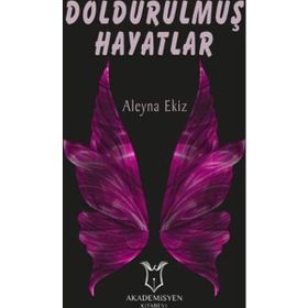 Doldurulmuş Hayatlar - Aleyna Ekiz