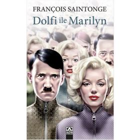 Dolfi ile Marilyn - François Saintonge