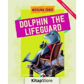 Dolphin The Lifeguard - Mevlana İdris