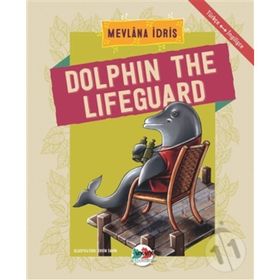 Dolphin The Lifeguard - Mevlana İdris
