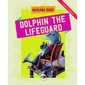 Dolphin The Lifeguard - Mevlana İdris