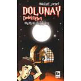 Dolunay Dedektifleri 3 - Mumya Dükkanı - Mavisel Yener