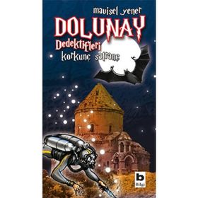 Dolunay Dedektifleri Korkunç Satranç - Mavisel Yener