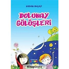 DOLUNAY GÜLÜŞLERİ - HASAN AKÇAY