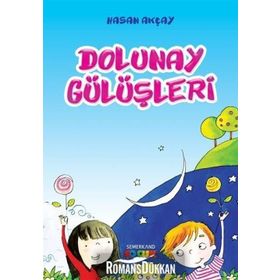DOLUNAY GÜLÜŞLERİ - HASAN AKÇAY