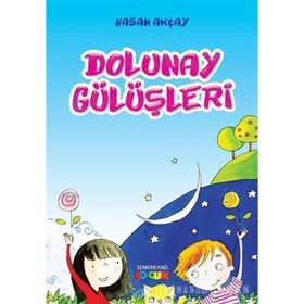 DOLUNAY GÜLÜŞLERİ - HASAN AKÇAY