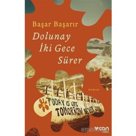 Dolunay İki Gece Sürer - Başar Başarır