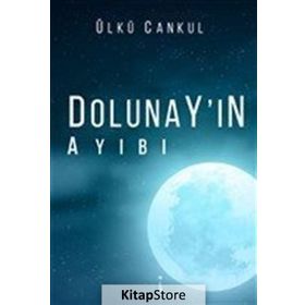 Dolunay ın Ayıbı - Ülkü Cankul