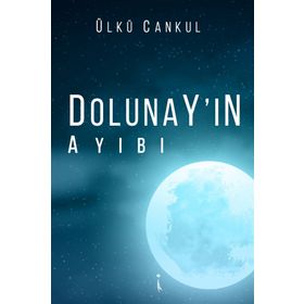 Dolunay ın Ayıbı - Ülkü Cankul