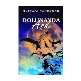 Dolunayda Aşk - Mustafa Tandoğan