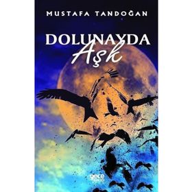 Dolunayda Aşk - Mustafa Tandoğan