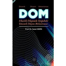 Dom Dinamik Doğadaki Oluşum Mekanizması - İsmet Gedik