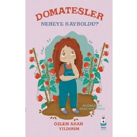 Domatesler Nereye Kayboldu? Luna Çocuk Yayınları