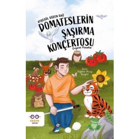 Domateslerin Şaşırma Konçertosu Ayşegül Sözen Dağ