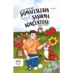 Domateslerin Şaşırma Konçertosu Ayşegül Sözen Dağ