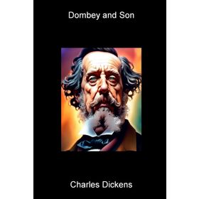Dombey And Son - Charles Dickens