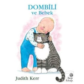 Dombili ve Bebek - Judith Kerr