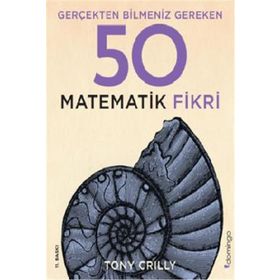 Domingo Yayınevi Gerçekten Bilmeniz Gereken 50 Matematik Fikri