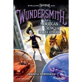Domingo Yayınevi Nevermoor - Wundersmith: Morrigan Crow’un Gerçek Kimliği