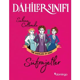 Domingo Yayınevi Süfrajetler Tüm Kadınlara Oy Hakkı - Dahiler Sınıfı