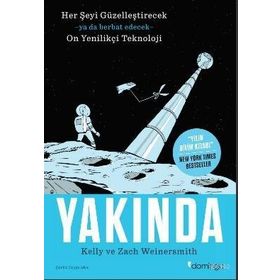 Domingo Yayınevi Yakında - Her Şeyi Güzelleştirecek Ya da Berbat Edecek On Yenilikçi Teknoloji