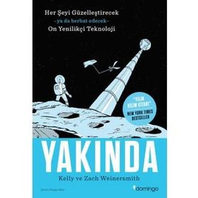 Domingo Yayınevi Yakında - Her Şeyi Güzelleştirecek Ya da Berbat Edecek On Yenilikçi Teknoloji