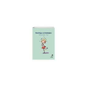Dominique ve Arkadaşları Dominique Demers Hep Kitap