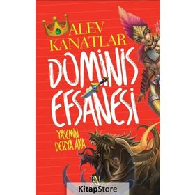 Dominis Efsanesi - Alev Kanatlar - Yasemin Derya Aka