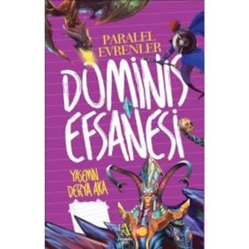 Dominis Efsanesi - Paralel Evrenler - Yasemin Derya Aka