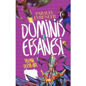 Dominis Efsanesi - Paralel Evrenler - Yasemin Derya Aka
