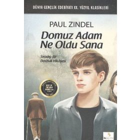 Domuz Adam Ne Oldu Sana - Paul Zindel