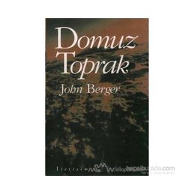 DOMUZ TOPRAK - JOHN BERGER