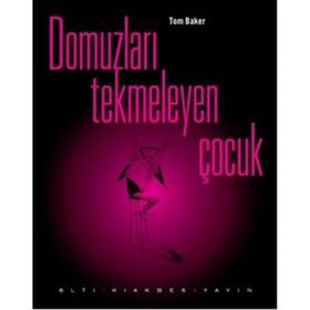 DOMUZLARI TEKMELEYEN ÇOCUK - TOM BAKER