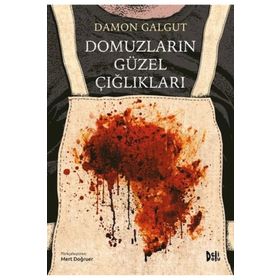 Domuzların Güzel Çığlıkları - Damon Galgut