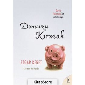 Domuzu Kırmak - Etgar Keret