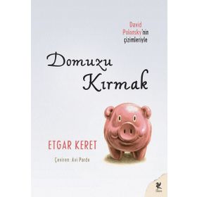 Domuzu Kırmak - Etgar Keret
